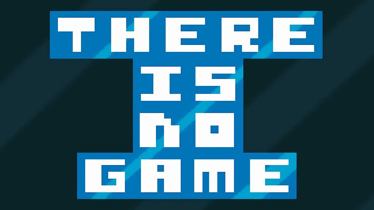 There Is No Game